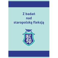 Z badań nad staropolską fleksją