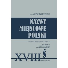 Nazwy miejscowe Polski - tom XVIII: Ś Nazwy miejscowe Polski - tom XVIII: Ś