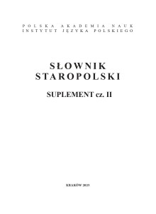 Słownik staropolski. Suplement cz. II