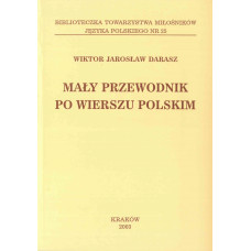 Wiktor Jarosław Darasz, Mały przewodnik po wierszu polskim Wiktor Jarosław Darasz, Mały przewodnik po wierszu polskim