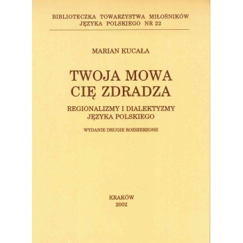 Marian Kucała, Twoja mowa cię zdradza