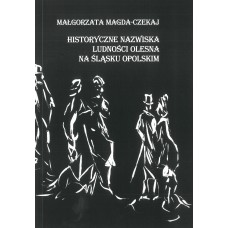 Małgorzata Magda-Czekaj, Historyczne nazwiska ludności Olesna 