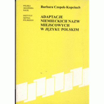 Barbara Czopek-Kopciuch, Adaptacje niemieckich nazw miejscowych