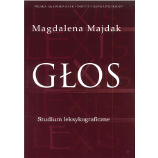 Magdalena Majdak, Głos. Studium leksykograficzne