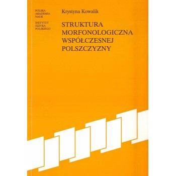 Krystyna Kowalik, Struktura morfonologiczna współczesnej polszczyzny