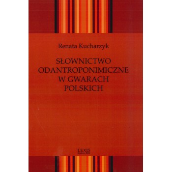 Renata Kucharzyk, Słownictwo odantroponimiczne w gwarach polskich