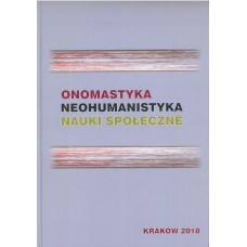 Onomastyka - neohumanistyka - nauki społeczne