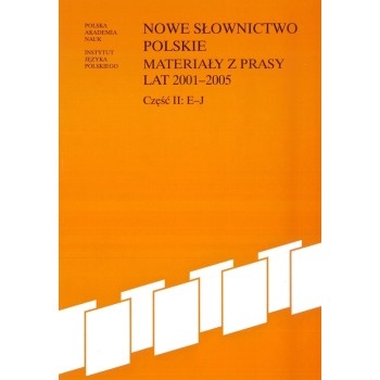 Nowe słownictwo polskie 2001-2005, cz. II: E-J
