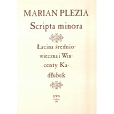Marian Plezia, Scripta minora. Łacina średniowieczna i Wincenty Kadłubek