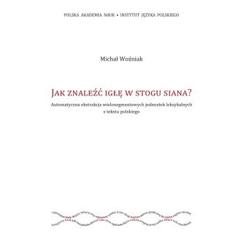 Michał Woźniak, Jak znaleźć igłę w stogu siana? 