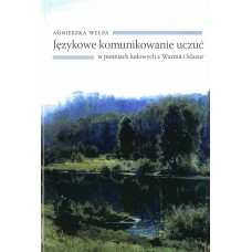 Agnieszka Wełpa, Językowe komunikowanie uczuć