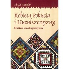 Kinga Wenklar, Kobieta Pokucia i Huculszczyzny